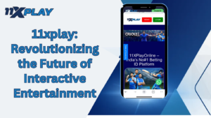 11xplay: Revolutionizing the Future of Interactive Entertainment