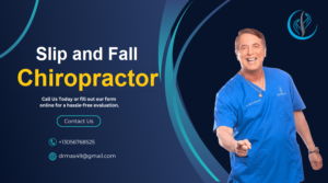 Holistic Recovery with a Slip and Fall Chiropractor in Miami