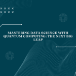 Mastering-Data-Science-with-Quantum-Computing-The-Next-Big-Leap.png