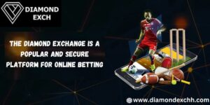 The Diamond Exchange is a Popular And Secure Platform For Online Betting