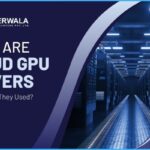 What-are-Cloud-GPU-Servers-and-How-Are-They-Used.jpg