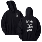 Wish-You-Were-Here-Text-Hoodie.png
