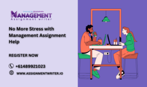 No More Stress with Management Assignment Help