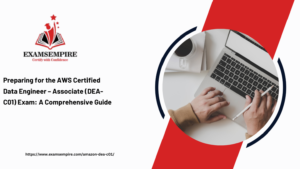 Conquering the DEA-C01 Exam: A Complete Preparation Guide for Success in AWS Certified DevOps Engineer Certification