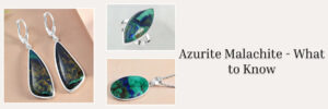 Azurite Malachite History, Meaning, Healing Properties, Facts, Benefits, and Uses