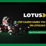Top-Casino-Games-You-Can-Play-on-Lotus365-1.jpg