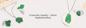 Uvarovite Jewelry: The Rare Green Garnet Elegance