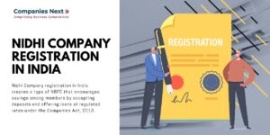 Nidhi Company Registration – Key Features & Guidelines