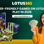 Beginner-Friendly-Games-on-Lotus365-to-Play-in-2025.jpg
