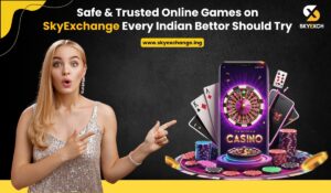 Safe & Trusted Online Games on SkyExchange Every Indian Bettor Should Try