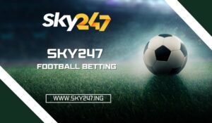 Sky247 Brings the Stadium to Your Screen: Football Like You’ve Never Seen