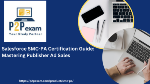 How to Pass the SMC-PA Certification: Topics, Tips, and Resources