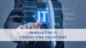 Enterprise Growth Unlocked with Strategic IT Consulting