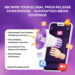 IMCWire-Your-Global-Press-Release-Powerhouse-–-Guaranteed-Media-Coverage.png
