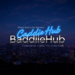 BaddieHub: Where Bold is the Standard and Confidence is the Code