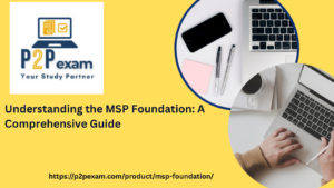 MSP Foundation Certification: Unlocking Opportunities in Managed Service Provision