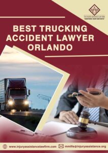 Top Orlando Truck Accident Attorney – Get Justice and Compensation Now
