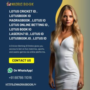 Lotus Online Betting ID – Get Your Secure Cricket Betting ID Today | MadrasBook