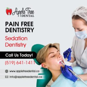 Sedation Dentistry South London | Appletreedental.ca