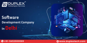 Software Development Company in Delhi – Duplex Technologies