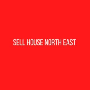 Sell House North East