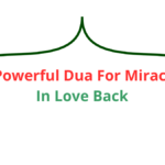 1-Powerful-Dua-For-Miracle-In-Love-Back.png