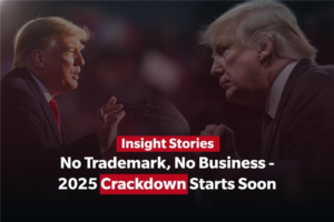 Ignoring Trump’s 2025 Trademark Policy Will Destroy Your Business