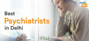Psychiatrist in Delhi: Comprehensive Guide to Mental Health Care