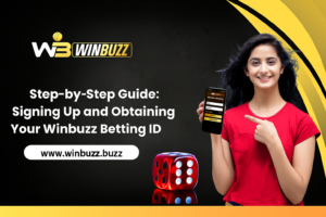 Step-by-Step Guide: Signing Up and Obtaining Your Winbuzz Betting ID