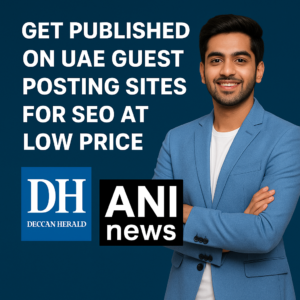 You Will be Published on UAE Publications Deccanherald.com & Aninews.com at Subsidized Rate