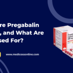 What-are-Pregabalin-Tablets-and-What-Are-They-Used-For.png