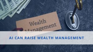 Transforming Wealth Management in the Gulf Region Through AI Tools