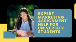Expert Marketing Assignment Help for University Students