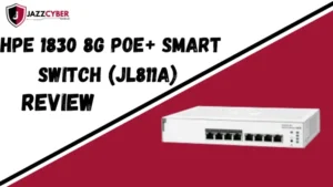 HPE 1830 8G PoE+ Smart Switch (JL811A) Review: Is This the Best Affordable PoE+ Gigabit Switch for Small Businesses?