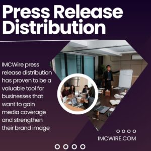 IMCWire Press Release Distribution Publishes Brand Announcements to Media