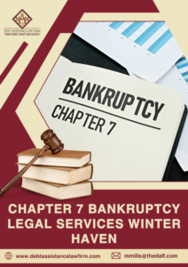 Chapter 7 Bankruptcy Legal Services in Winter Haven – Debt Assistance Law Firm