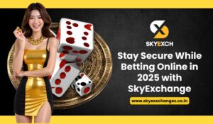 Stay Secure While Betting Online in 2025 with SkyExchange