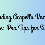 What-Is-Acapella-Singing-A-Beginners-Guide-to-Vocal-Freedom-3.png