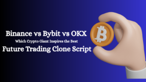 Binance vs Bybit vs OKX: Which Crypto Giant Inspires the Best Future Trading Clone Script?