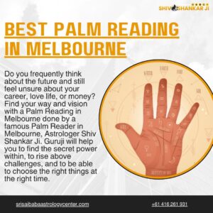 Discover Your Destiny Through the Best Palm Reading in Melbourne by Astrologer Shiv Shankar Ji