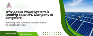 Why Apollo Leads as a Solar EPC Company | Apollo Power Systems