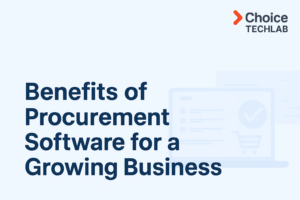 Benefits of Procurement Software for a Growing Business