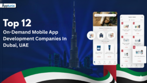 Top 12 On-Demand Mobile App Development Companies In Dubai, UAE