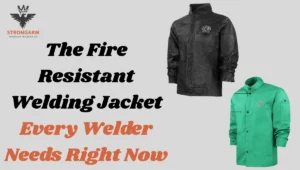Fire-Resistant Welding Jacket: Stay Safe, Maximize Protection
