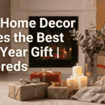 Why-Home-Decor-Makes-the-Best-New-Year-Gift.png