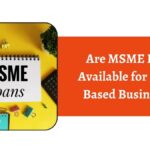 Are-MSME-Loans-Available-for-Home-Based-Businesses.jpg