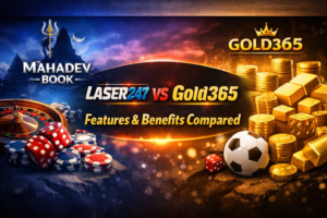 Comparing Mahadev Book, Laser247, and Gold365 Platforms (Features & Benefits)
