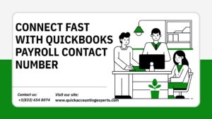 How Do You Reach the QuickBooks Payroll Contact Number Fast