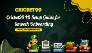 Cricbet99 ID Setup Guide for Smooth Onboarding