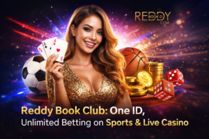 Reddy Book Club: One ID, Unlimited Betting on Sports & Live Casino